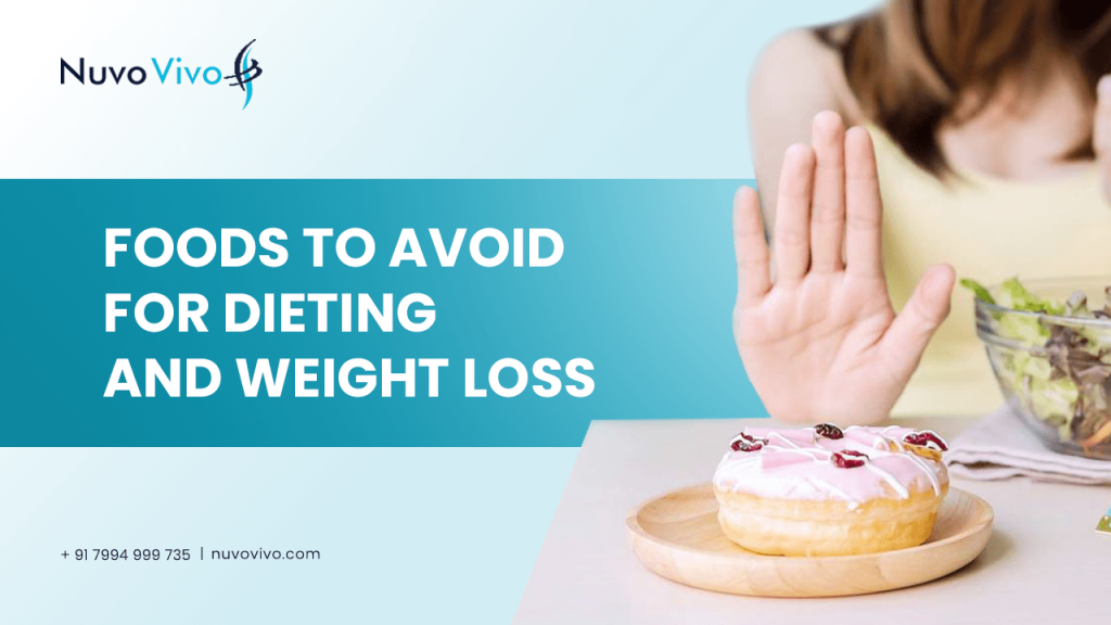 Foods to Avoid for Dieting and Weight Loss