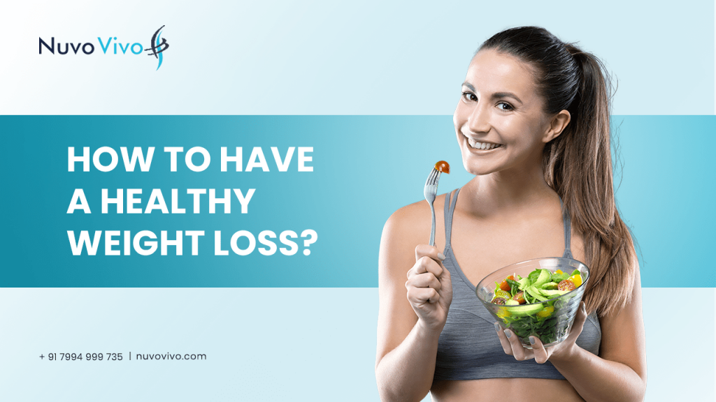 Effective Weight Loss Methods: How to Have a Healthy Weight Loss?
